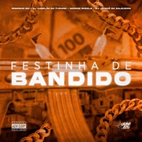 Festinha de bandido (feat. George Rhells) - Single - Turanojutsu, Dj Cabelão Do Turano, DJ Jotacê do Salgueiro & Rominho MC