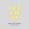 Yellow (feat. Stone II) - Sione Toki lyrics