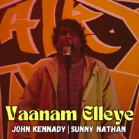 Vaanam Ellaye - Single - Sunny Nathan & John Kennady