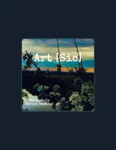 收听 Art [Sic]、观看音乐视频、阅读小传、查看巡演日期等 ！