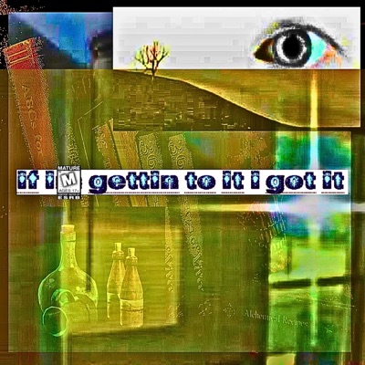 if im gettin to it i got it