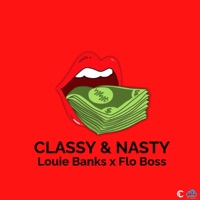 Classy And Nasty (feat. Louie Banks & Flo Boss) - Single - Dj Stunna TT
