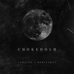 Chokehold (feat. Derivakat) - Single