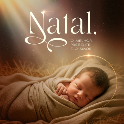 Natal, o melhor presente é o Amor (feat. Coro Edipaul) - Single