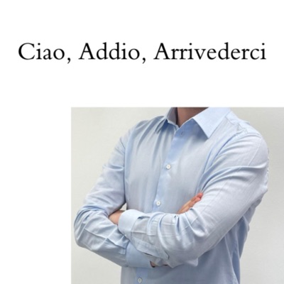 ciao, addio, arrivederci - EP