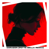 Corazón (Pette Bella Remix)
