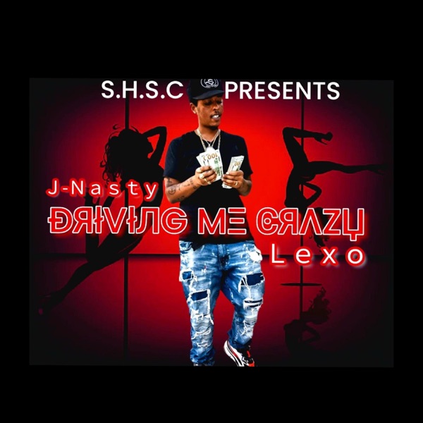 Drivin Me Crazy (feat. Lexo)