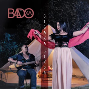Cigana Linda - Badoxa