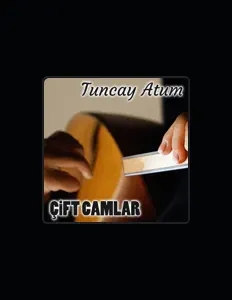 Tuncay Atum을(를) 듣고, 뮤직 비디오를 보고, 약력을 읽고, 투어 일정 등을 확인하세요!
