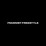 Feminist Freestyle - Single