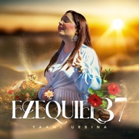 Ezequiel 37 - Single - Yaami Urbina
