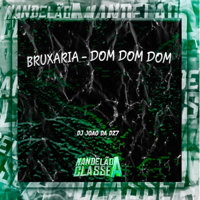 Bruxaria - Dom Dom Dom - Single