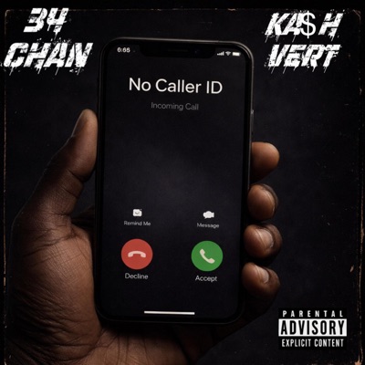 No Caller ID (feat. Ka$h Vert) - Single