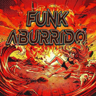 FUNK ABURRIDO (feat. TXMZ) - EP