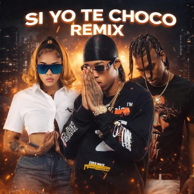 SI YO TE CHOCO (feat. Cifra Slimk & Daya La Del Bobo) - Single