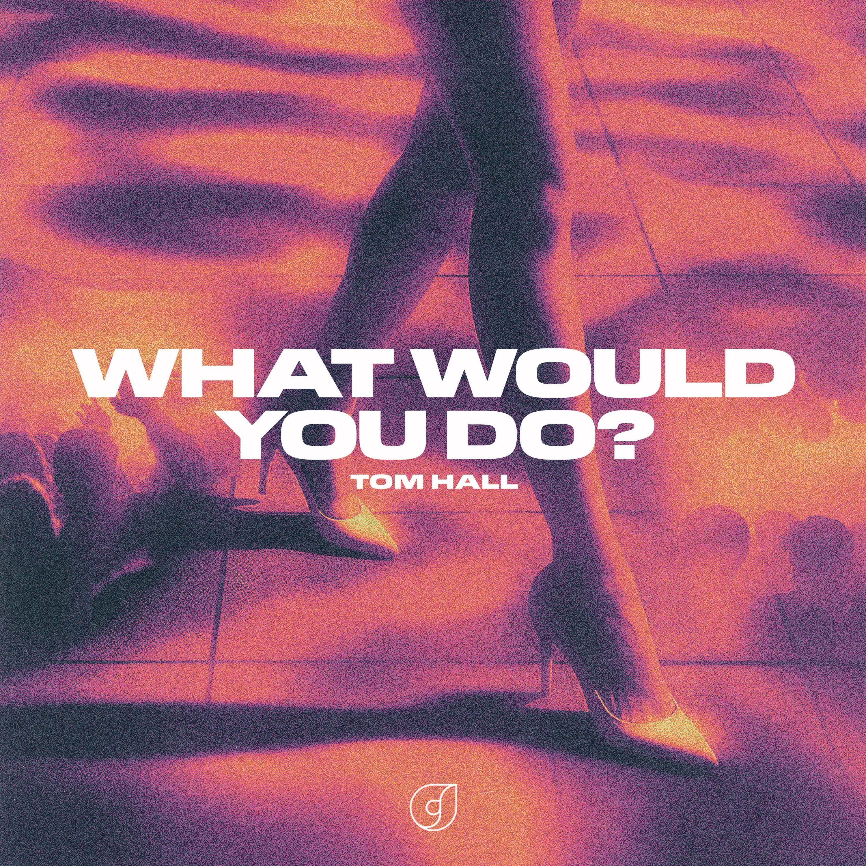 What Would You Do? - Single