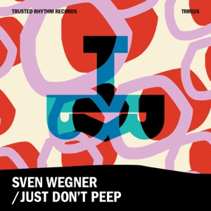 Just Don't Peep - Single
