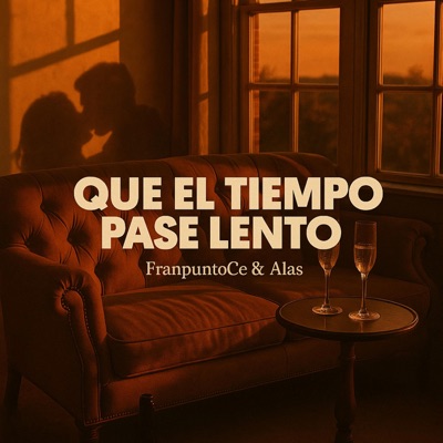 Que el tiempo pase lento (feat. Alas Glow & Cansinatra) - Single