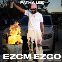 EZCM EZGO - Single - Fatha Lee