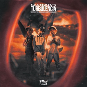 Balanceamento da Turbulência (feat. DJ Douglinhas & Mc Vuk Vuk)