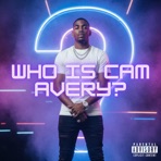 Who Is Cam Avery? - EP