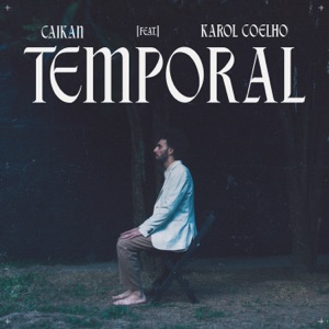 Temporal (feat. Karol Coelho)