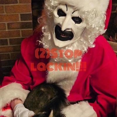 (2) stop lackin!!! (feat. L A Pa$to) [First version] - Single