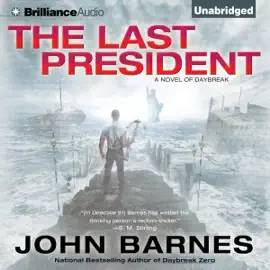 The Last President: Daybreak, Book 3  (Unabridged)