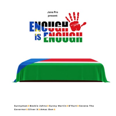 Enough Is Enough (feat. Sunnyman, Beckie Johnz, D Kurt, Sunny Martin, Seven Tha Governor, Silver X & Amac Don) - Single