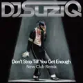 Don't Stop Till' You Get Enough