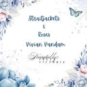Straitjacket and Roses (Unabridged) - Vivian Vandam