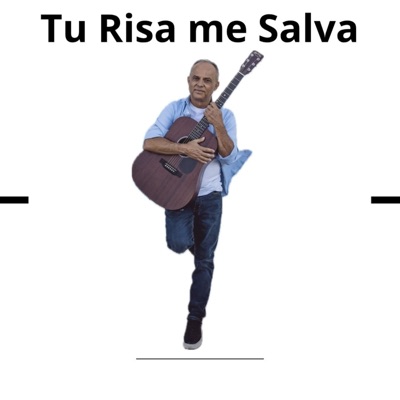 Tu Risa me Salva - Single