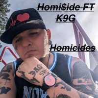 Homicides (feat. K9G) - Single - Homi$ide