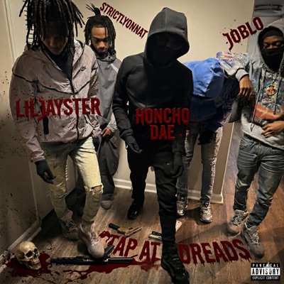 Tap At Dreads (feat. Strictlyonnat, JoBlo & Liljayster) - Single