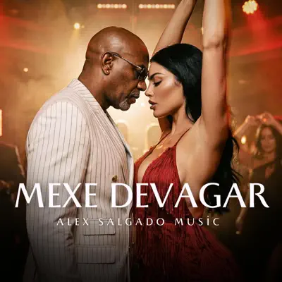 Listen to Mexe Devagar - Single by Alex Salgado Music