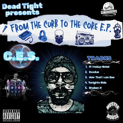 From the Curb to the Core EP (feat. C.E.S.) - EP