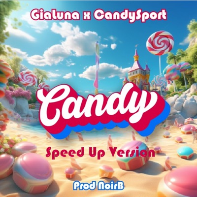 CANDY (Speed Up Version) - Single