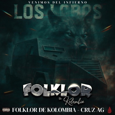 Los Lobos (Venimos Del Infierno) (feat. CRUZ AG) - Single