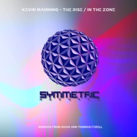 The Rise / In the Zone - EP - Kevin Manning, Akiva & Thomas Ferell