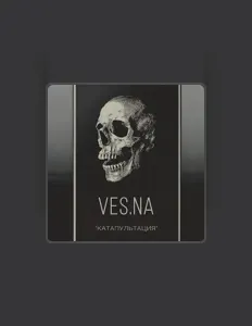 Dengarkan Vesna, tonton video musik, baca bio, lihat tanggal tur & lainnya!