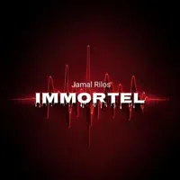 Immortel — Jamal Rilos