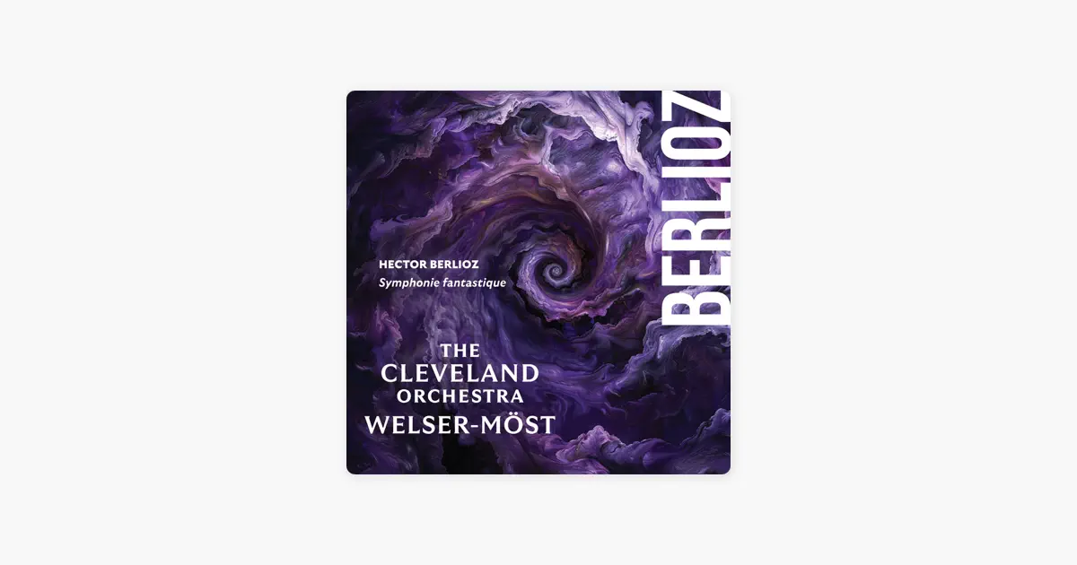 フランツ・ウェルザー=メストのBerlioz: Symphonie fantastique