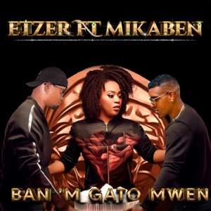 Ban'm Gato Mwen (feat. Mikaben)