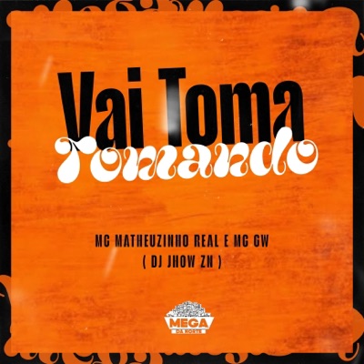 Vai Toma Tomando - Single