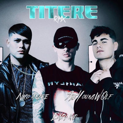 Títere (Remix) [feat. Easykid] - Single