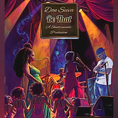 Be That (feat. Shuttermindz) - Single