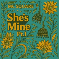 She's Mine (Pt.1) - Single - MC SQUARE