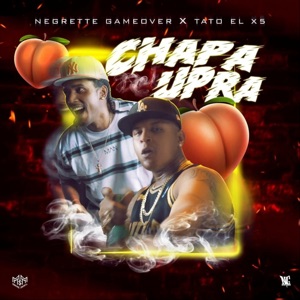 Chapa Upra (feat. Negrette Game Over)