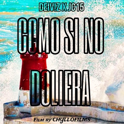 CÓMO SI NO DOLIERA (feat. JC15) - Single