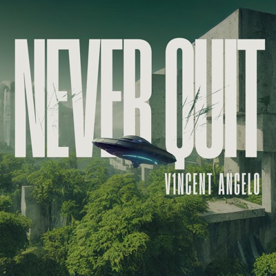 NEVER QUIT - Single